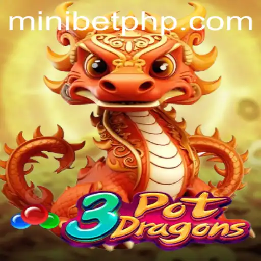 Discover the Exciting World of 3PotDragons and Unlock the Adventure with MINIBET Login