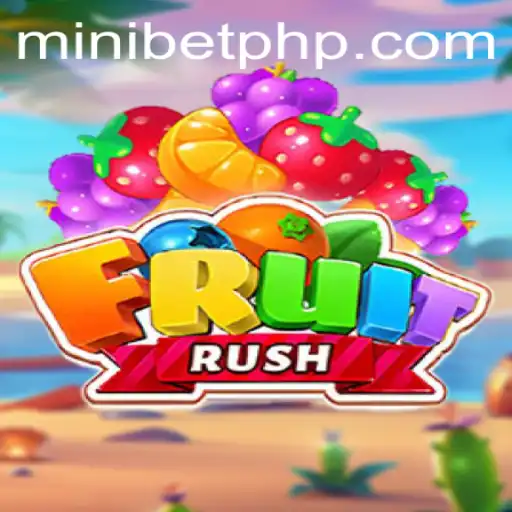 Exploring the Thrilling World of FruitRush: A Guide to Game Play, Rules, and the Role of MINIBET Login