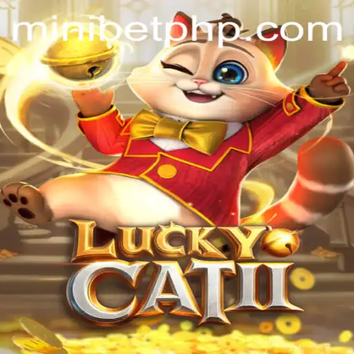 Exploring the Thrills of LuckyCatII and Understanding MINIBET Login