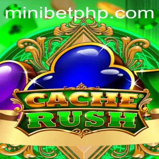 CacheRush and the World of MINIBET Login