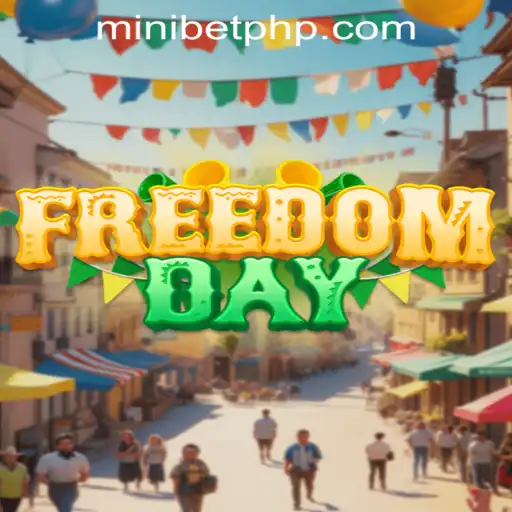 Discover the Thrills of FreedomDay and the Excitement of MINIBET Login