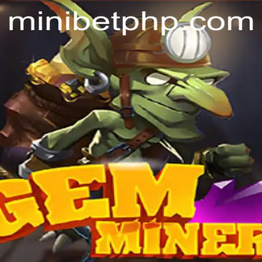 Explore the World of GemMiner: A Thrilling Adventure Awaits