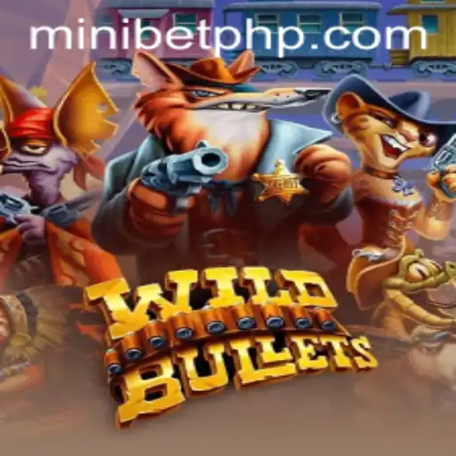 Exploring the Thrilling Universe of WildBullets and Understanding the Significance of MINIBET Login